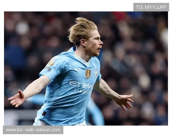 德布劳内伤愈复出曼城中场核心回归助力球队冲击新赛季目标 德布劳内伤愈复出曼城中场核心回归助力球队冲击新赛季目标