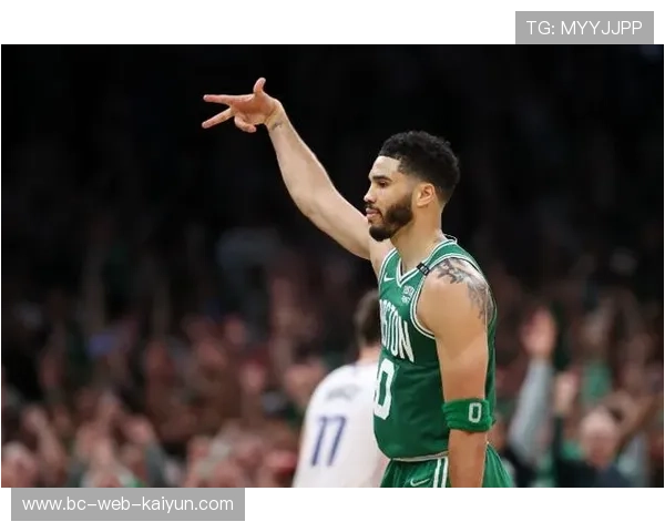 凯尔特人靠塔图姆在外线开火,全队士气迅速上扬